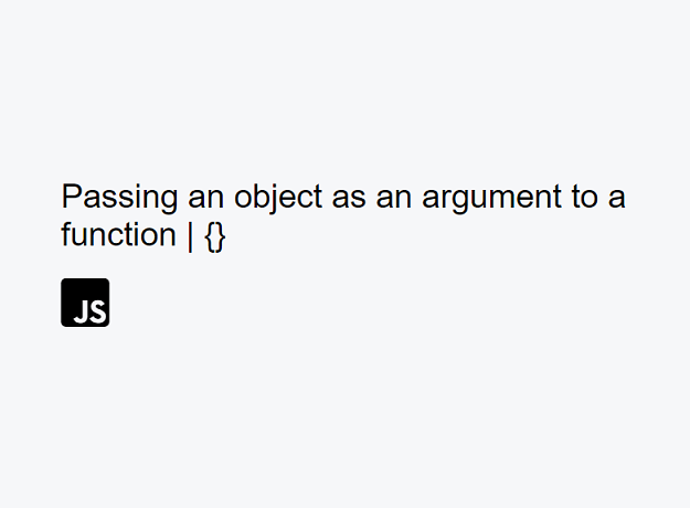 Passing an object as an argument to a function